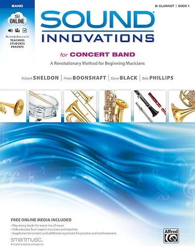 Sound Innovations for Concert Band, Book 1: A Revolutionary Method for Beginning Musicians