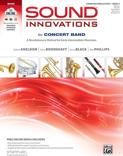 Sound Innovations for Concert Band, Book 2: A Revolutionary Method for Early-Intermediate Musicians