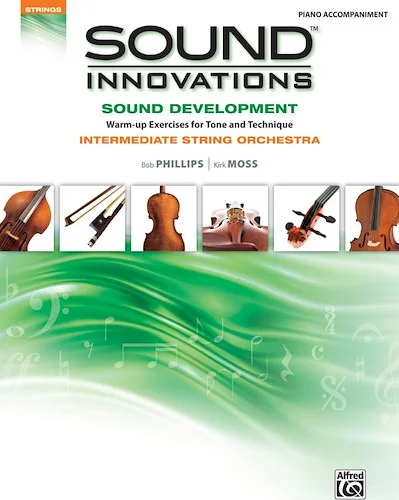 Sound Innovations for String Orchestra: Sound Development (Intermediate): Warm up Exercises for Tone and Technique