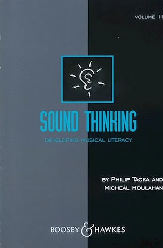 Sound Thinking - Volume II - Developing Musical Literacy