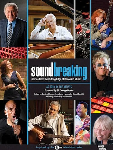 Soundbreaking - Stories from the Cutting Edge of Recording Music