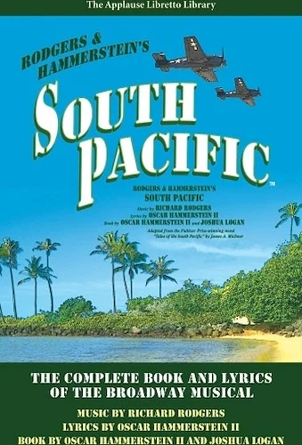 South Pacific - The Complete Book and Lyrics of the Broadway Musical
The Applause Libretto Library