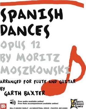 Spanish Dances, Opus 12<br>Arranged for Flute and Guitar