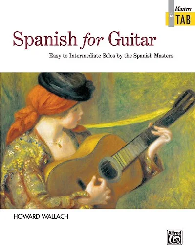 Spanish for Guitar: Masters in TAB: Easy to Intermediate Solos by the Spanish Masters