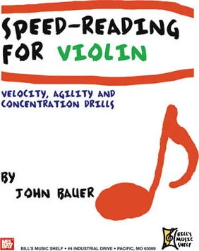 Speed-Reading for Violin<br>Velocity, Agility and Concentration Drills