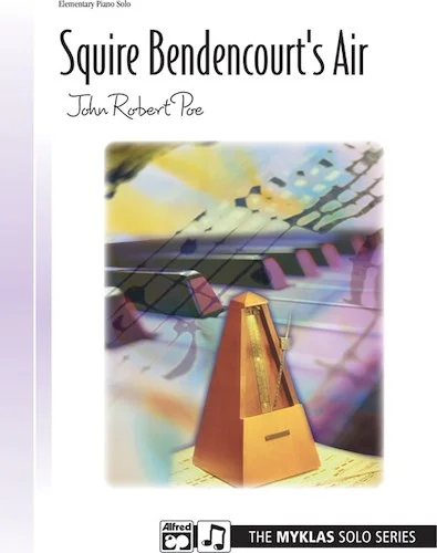 Squire Bedencourt's Air