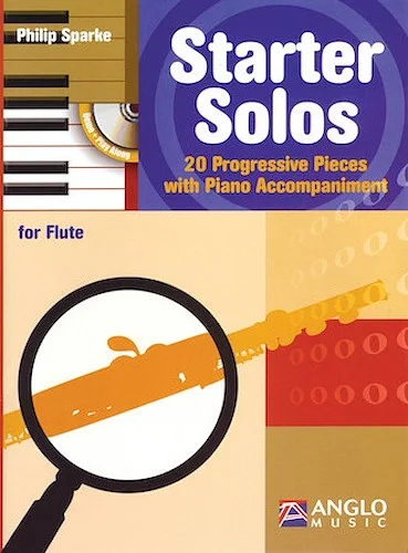 Starter Solos for Flute - 20 Progressive Pieces with Piano Accompaniment
