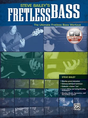 Steve Bailey's Fretless Bass: The Ultimate Fretless Bass Workout