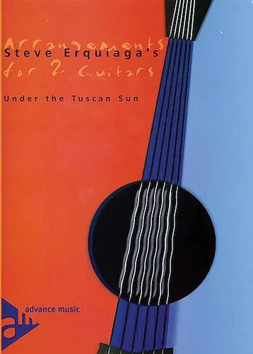 Steve Erquiaga's Arrangements for 2 Guitars: Under the Tuscan Sun