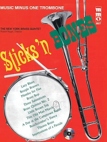 Sticks 'n Bones - Music Minus One Trombone