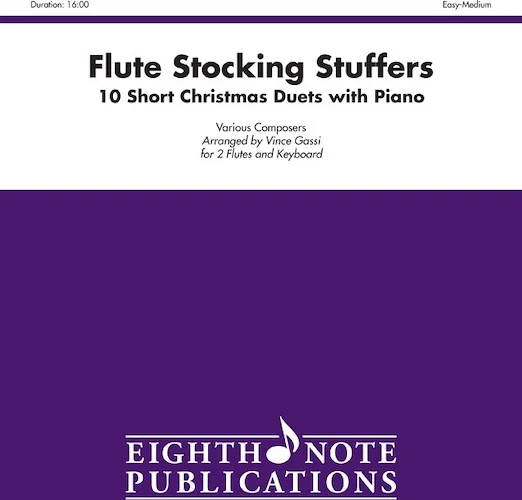 Stocking Stuffers for Flute: 10 Short Christmas Duets with Piano
