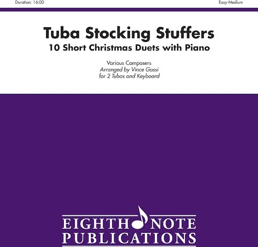 Stocking Stuffers for Tuba: 10 Short Christmas Duets with Piano