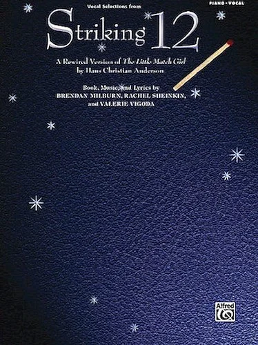 Striking 12 - A Rewired Version of "The Little Match Girl" by Hans Christian Andersen