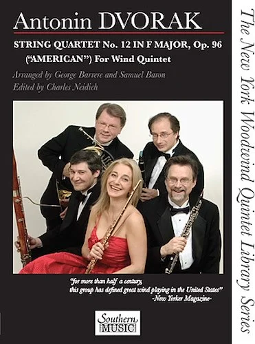 String Quartet No. 12 in F Major, Op. 96 ("American") for Wind Quintet - The New York Woodwind Quintet Library Series
