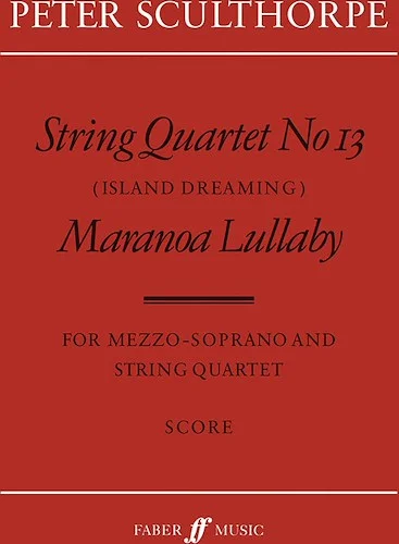 String Quartet No. 13 / Maranoa Lillaby