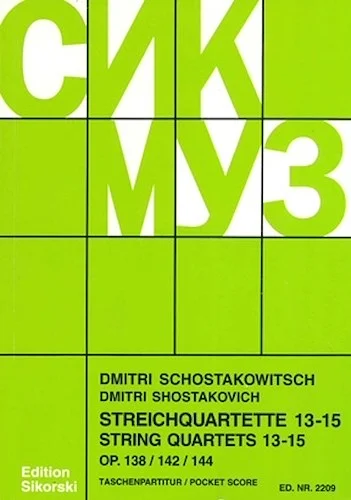 String Quartets, Nos. 13-15 (Op. 138, 142, 144)