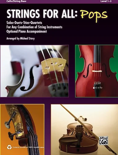 Strings for All: Pops: Solo-Duet-Trio-Quartet with Optional Piano Accompaniment