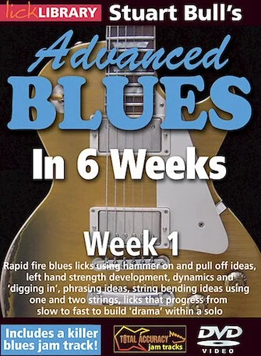 Stuart Bull's Advanced Blues in 6 Weeks - Week 1