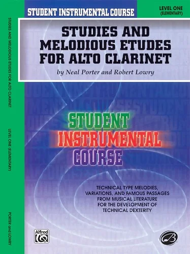 Student Instrumental Course: Studies and Melodious Etudes for Alto Clarinet, Level I