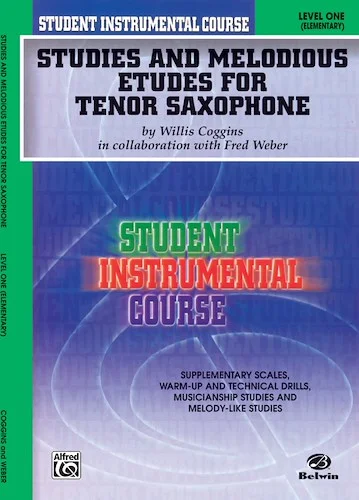 Student Instrumental Course: Studies and Melodious Etudes for Tenor Saxophone, Level I