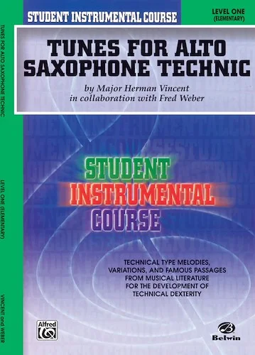 Student Instrumental Course: Tunes for Alto Saxophone Technic, Level I