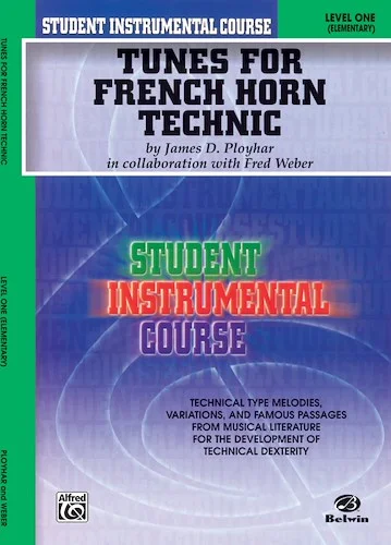 Student Instrumental Course: Tunes for French Horn Technic, Level I