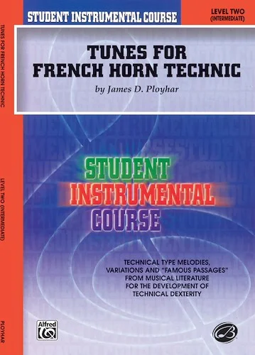 Student Instrumental Course: Tunes for French Horn Technic, Level II