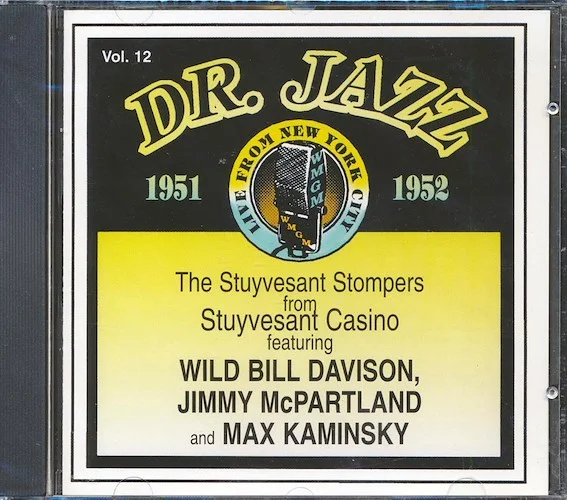 Stuyvesant Stompers With Wild Bill - Dr. Jazz Volume 12: 1951-1952