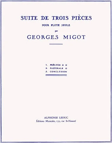 Suite de Trois Pieces pour Flute Seule - Suite in 3 Pieces for Flute Solo