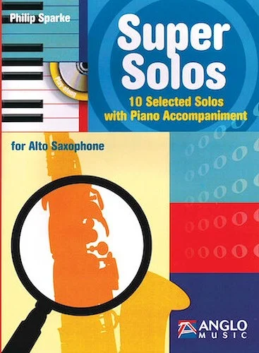 Super Solos for Alto Saxophone - 10 Selected Solos with Piano Accompaniment