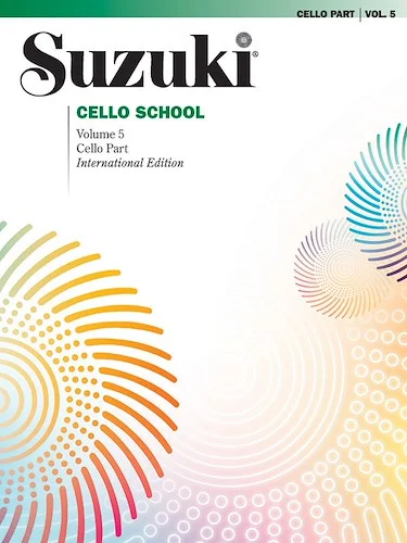 Suzuki Cello School, Volume 5: International Edition