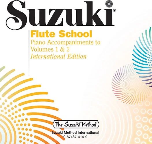 Suzuki Flute School CD, Volume 1 & 2 Piano Acc.: International Edition