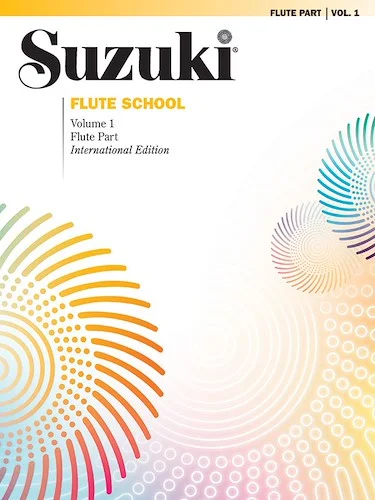Suzuki Flute School International Edition Flute Part, Volume 1: International Edition
