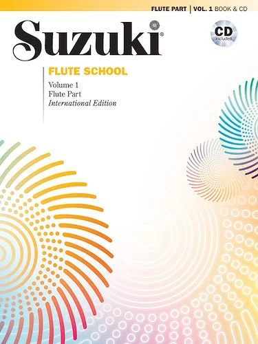 Suzuki Flute School International Edition Flute Part and CD, Volume 1: International Edition