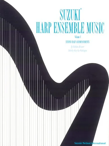 Suzuki Harp Ensemble Music, Volume 1: Second Harp Accompaniments Image
