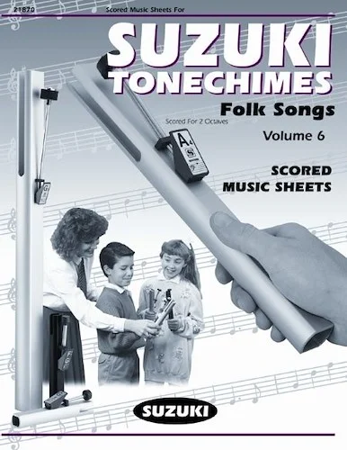 Suzuki HBB-S6 Tone Chime Music Scores. Volume 6