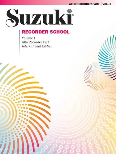 Suzuki Recorder School (Alto Recorder) Recorder Part, Volume 1: International Edition