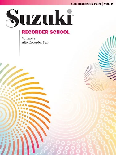 Suzuki Recorder School (Alto Recorder) Recorder Part, Volume 2