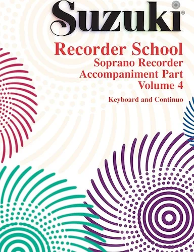 Suzuki Recorder School (Soprano Recorder) Accompaniment, Volume 4