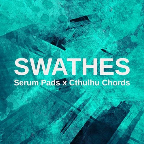 Swathes - Serum Pads x Cthulhu Chords (Download)<br>Swathes features a diverse collection of pads for Xfer Records Serum, professionally prepared and production ready for all kinds of chill styles and beyond.
