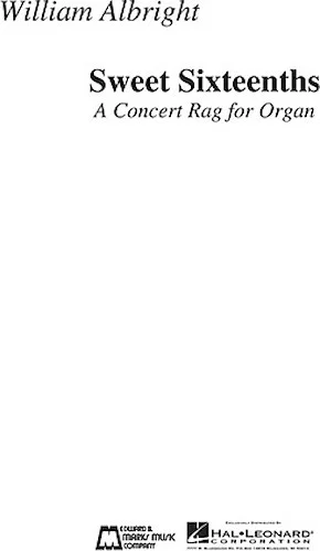 Sweet Sixteenths - A Concert Rag for Organ