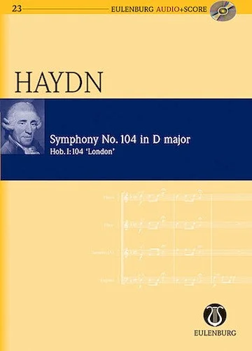 Symphony No. 104 in D Major ("Salomon") Hob. I: 104 "London No. 7"
