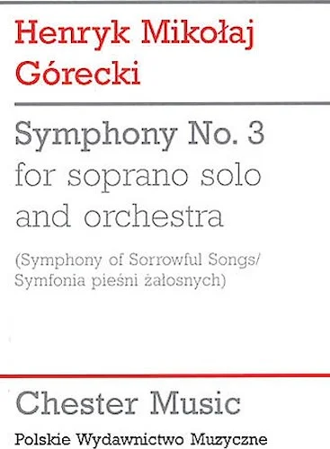 Symphony No. 3 (Symphony of Sorrowful Songs)