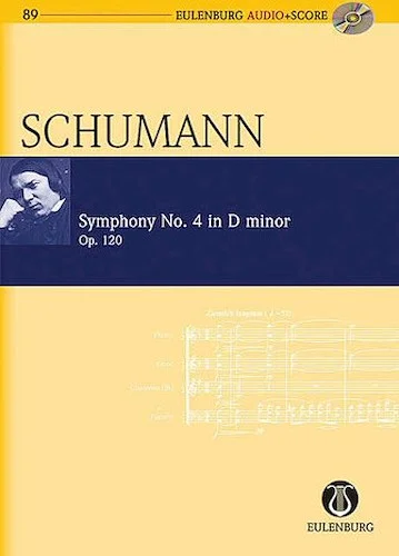 Symphony No. 4 in D minor, Op. 120 - Eulenburg Audio+Score Series, Vol. 89