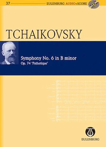 Symphony No. 6 in B Minor Op. 74 CW 27 "The Pathetique"
