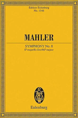 Symphony No. 8 in E-Flat Major - Edition Eulenburg No. 1548
