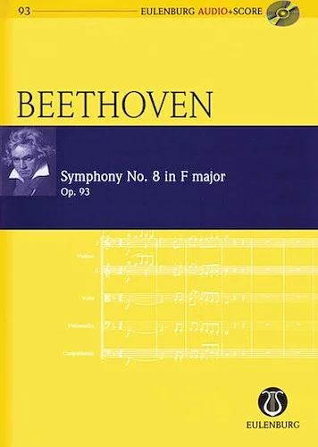 Symphony No. 8 in F Major, Op. 93 - Eulenburg Audio+Score Series, Vol. 93