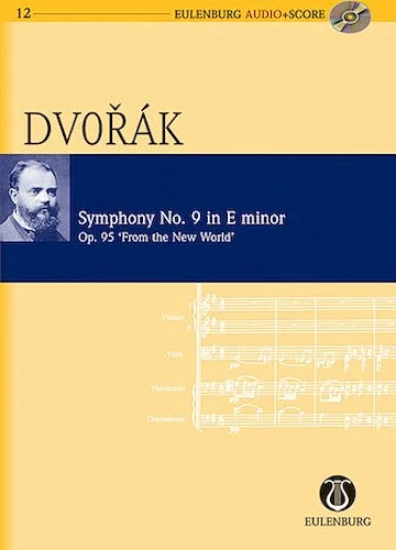 Symphony No. 9 in E Minor Op. 95 B 178 "From the New World"