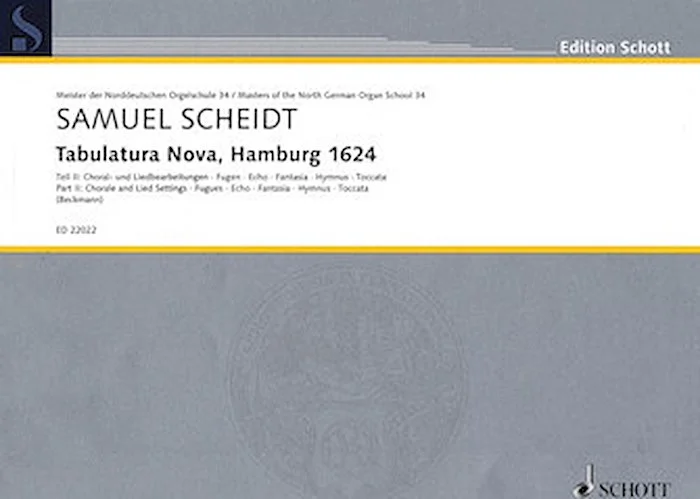 Tabulatura Nova, Hamburg 1624 - Part 2 - Masters of the North German School for Organ Volume 34