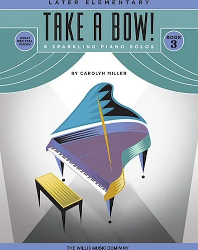 Take a Bow! Book 3 - 8 Sparkling Piano Solos